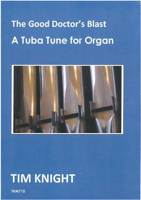 The Good Doctor's Blast - A Tuba Tune For Organ